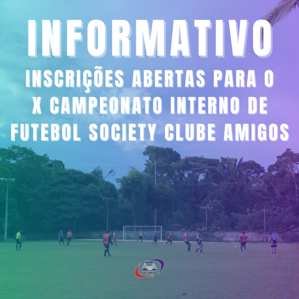 Inscri Es Abertas Para O X Campeonato Interno De Futebol Society Clube