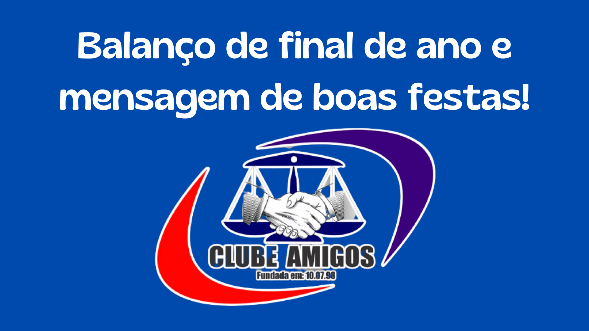 Balanço de final de ano e uma singela mensagem de boas festas!