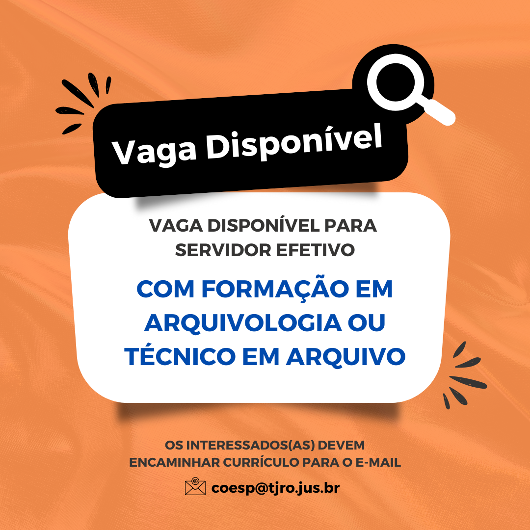 Vaga para servidor(a) formado em Arquivologia