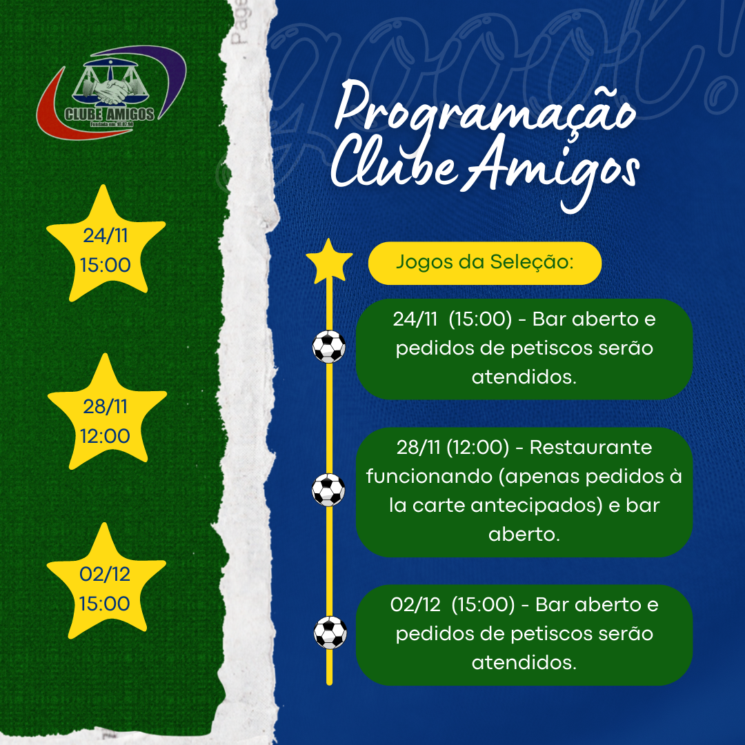 Programação do Clube Amigos nos jogos da Seleção