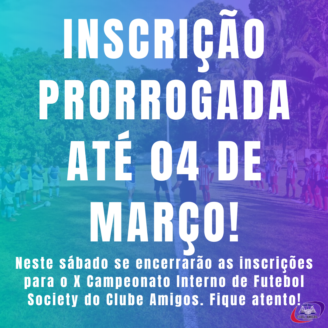 INSCRIÇÃO PRORROGADA!