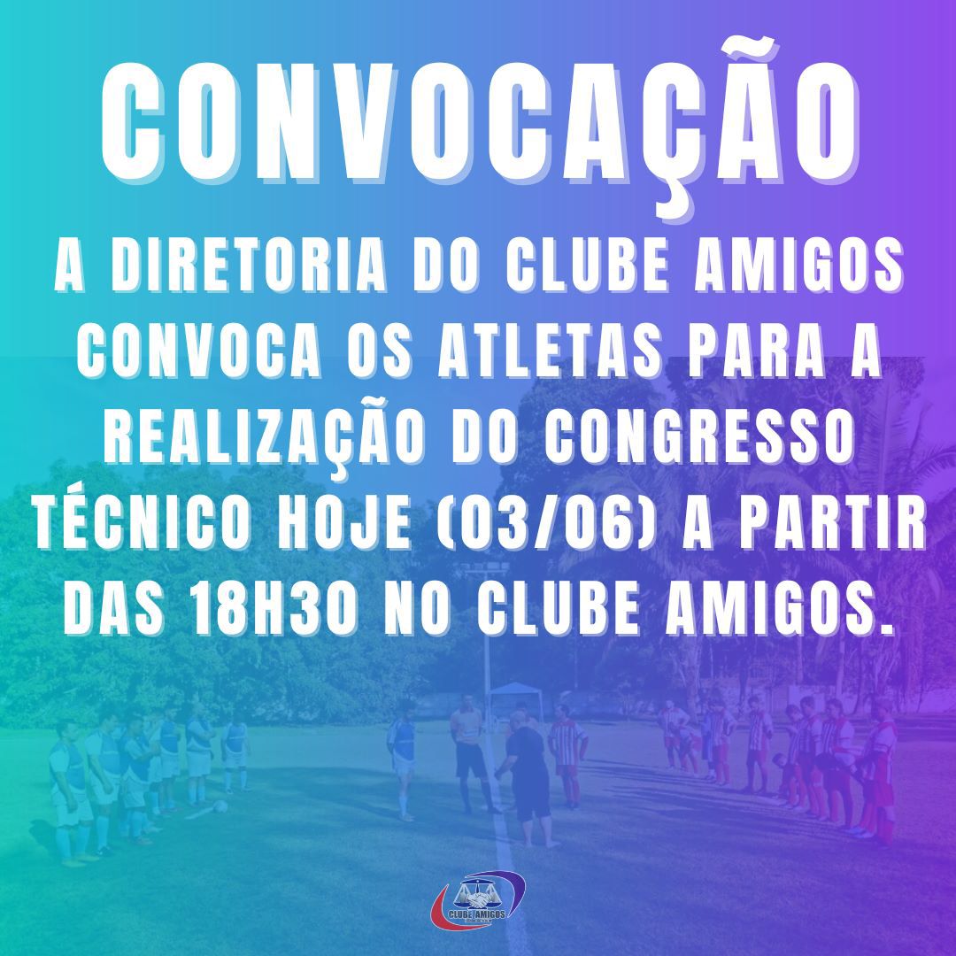 CONVOCAÇÃO: Congresso técnico campeonato