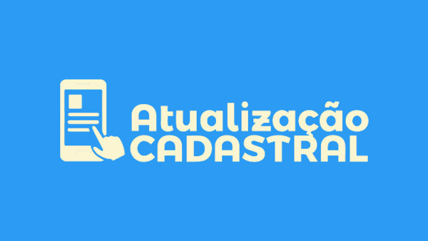 Prazo para concluir a Atualização Cadastral foi prorrogado até 30/06