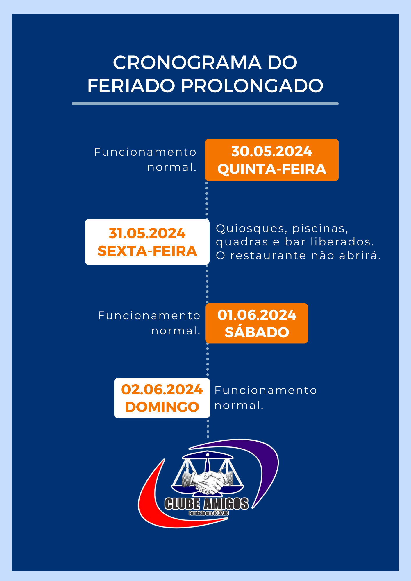 Feriado prolongado: veja como será o funcionamento do nosso clube