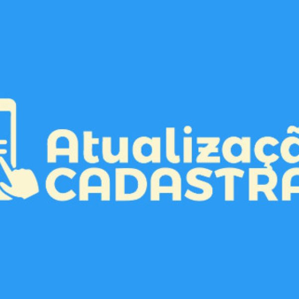 Prazo para concluir a Atualização Cadastral foi prorrogado até 30/06